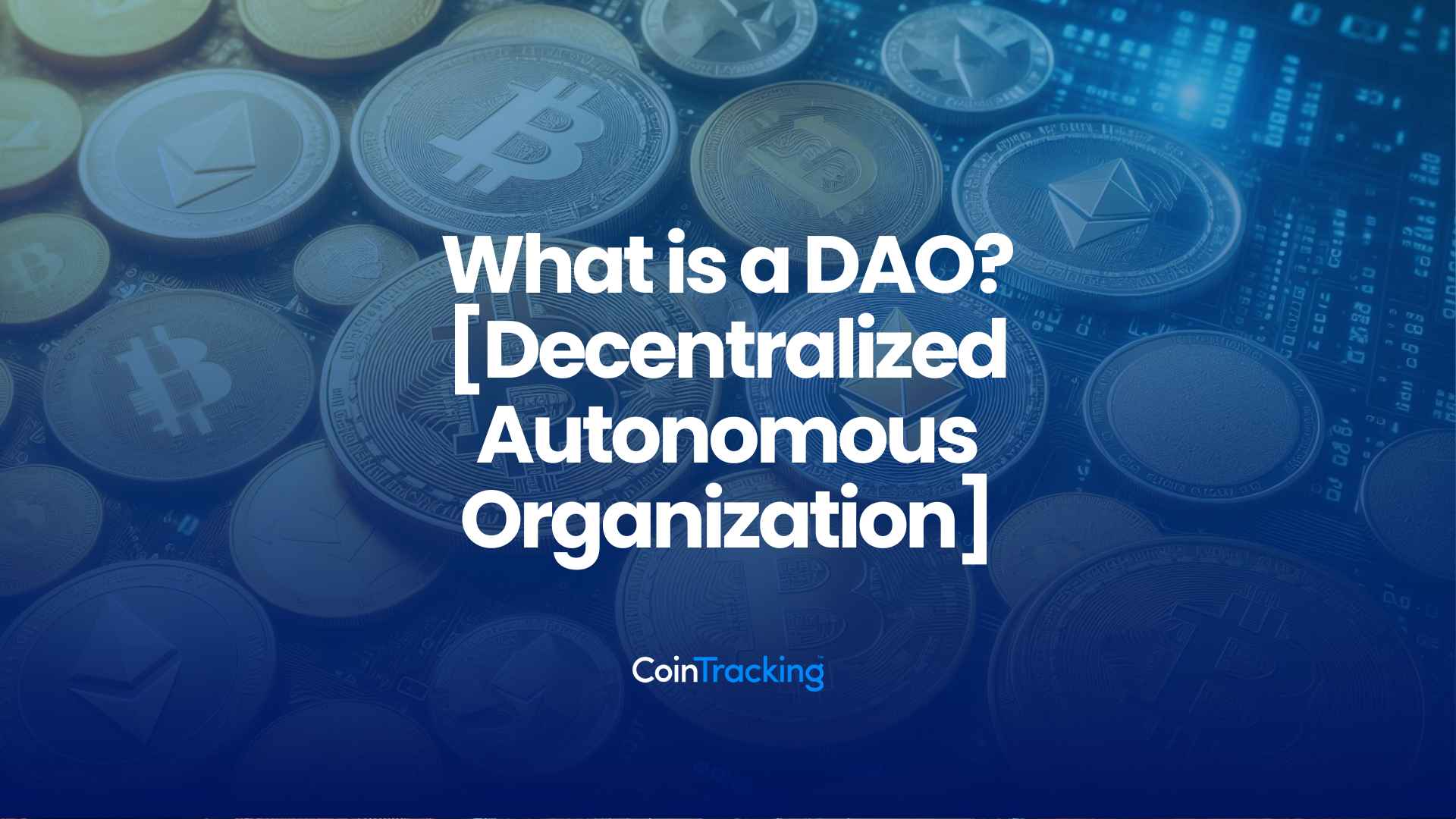 What is a DAO? [Decentralized Autonomous Organization]