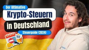 Krypto Steuern Deutschland 2024 - Einfach Erklärt!